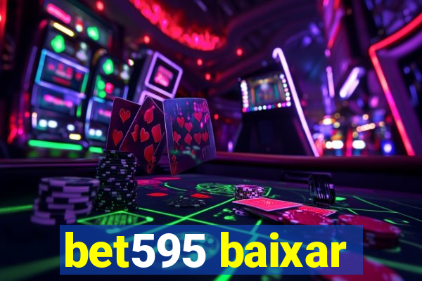 bet595 baixar